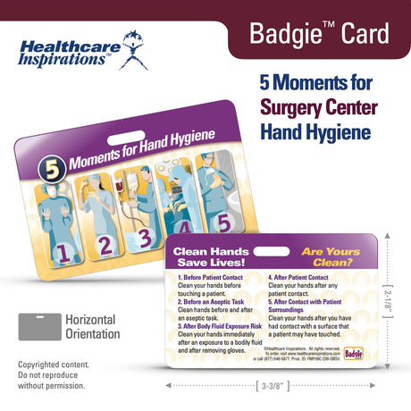 5 Moments for Hand Hygiene, surgery center hand hygiene, outpatient surgery infection prevention, ambulatory surgery center, ASC safety, perioperative hand hygiene, surgical infection prevention, healthcare badge card, Badgie Card, WHO hand hygiene, surgical staff education, patient safety, operating room safety, surgical nurse tool, handwashing reminders, infection control, clinical compliance, surgical team communication, healthcare worker safety, perioperative education