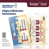 6 Rights of Medication Administration, medication safety, medication administration, patient safety, nursing medication reference, healthcare badge card, Badgie Card, right patient right drug right dose, medication error prevention, nursing education, clinical safety, medication compliance, hospital nursing tool, medication training, healthcare communication, bedside reference, medication administration rights, Joint Commission compliance, nurse badge reference, point of care tool