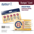 FOCUS PDCA, PDCA cycle, performance improvement, quality improvement, healthcare quality, Badgie Card, patient safety, process improvement, continuous improvement, root cause analysis, quality assurance, accreditation readiness, healthcare management, nursing education, compliance tool, Plan Do Check Act, healthcare badge card, staff training, operational excellence, quality management tool