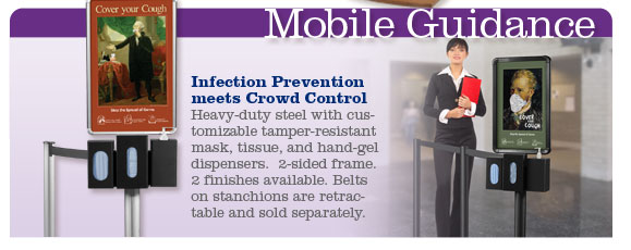 Infection Prevention and Crowd Control.  Heavy-duty steel with customizable tamper-resistant mask, tissue, and hand-gel dispensers.